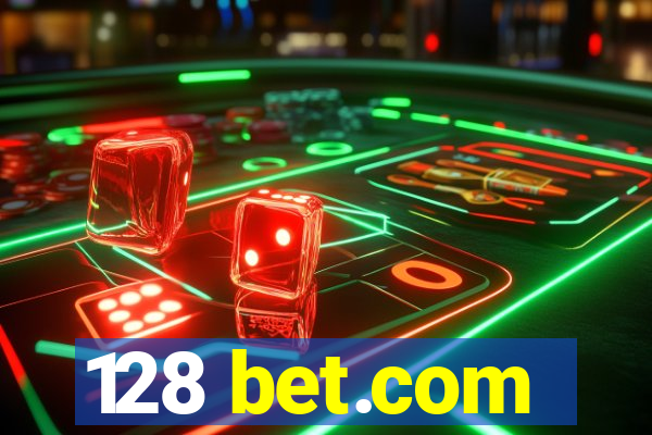 128 bet.com